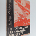 Mihail Solohov : He taistelivat isänmaansa puolesta - pikkukuva 1