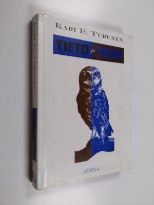 Kari E. Turunen : Tieto ja tiede