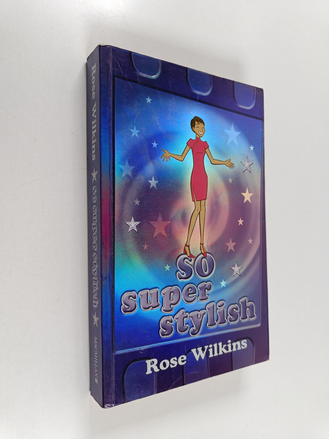 Rose Wilkins : So Super Stylish