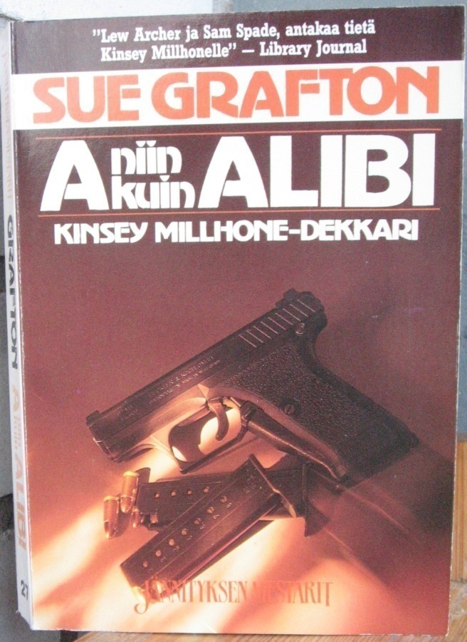 Sue Grafton: A niin kuin alibi, 1p. 224 s.
