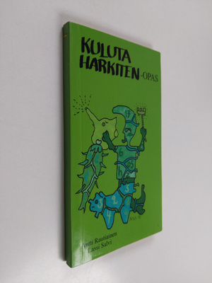 Antti Rautiainen : Kuluta harkiten