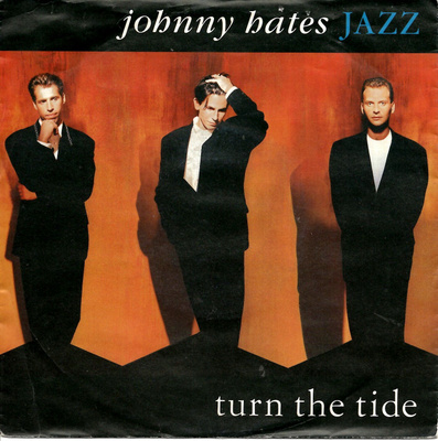 JOHNNY HATES JAZZ: Turn The Tide / Breaking Point 7"kk