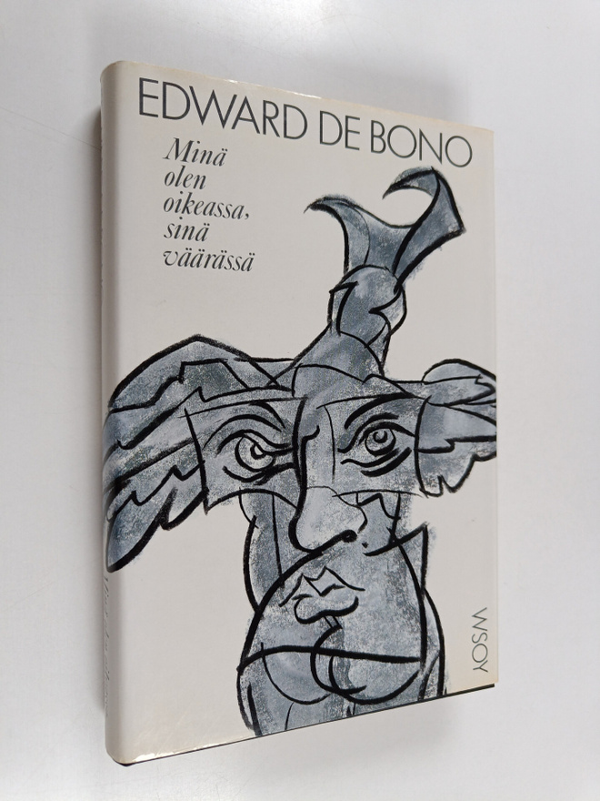 Edward De Bono : Minä olen oikeassa, sinä väärässä