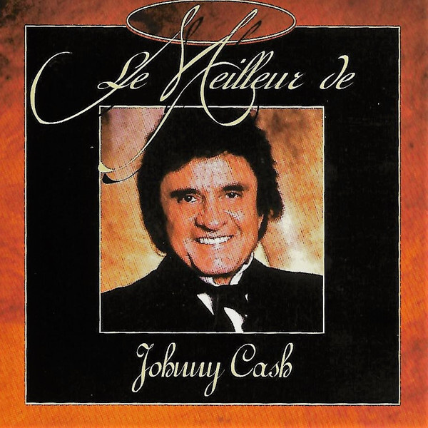 Le Meilleur De Johnny Cash (CD) HYVÄ!! Best Of Collection