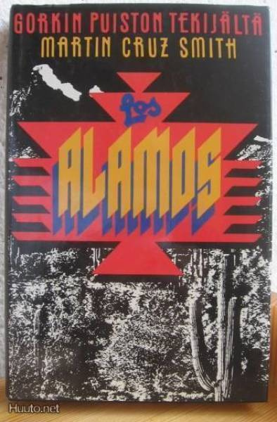 Martin Cruz Smith: Los Alamos, Wsoy-86. 285 s. Sid.