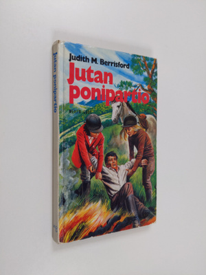 Judith M. Berrisford : Jutan ponipartio : tyttöromaani