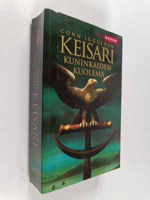 Conn Iggulden : Keisari 2 : Kuninkaiden kuolema