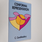 Constantin Caratheodory : Conformal Representation - pikkukuva 1