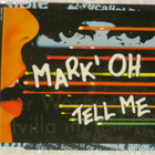 Mark 'Oh • Tell Me CD Maxi-Single - pikkukuva 1
