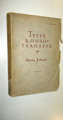 Maria Jotuni : Tyttö ruusutarhassa ynnä muita novelleja