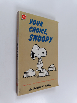 Charles M. Schulz : Your Choice, Snoopy