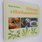 Raija Kivinen : Villiinny villivihanneksiin : luontoliiku... - pikkukuva 1