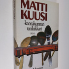 Kirsti Manninen : Matti Kuusi - kansakunnan unilukkari - pikkukuva 1