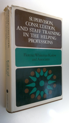 Florence Whiteman Kaslow : Supervision, consultation, and...