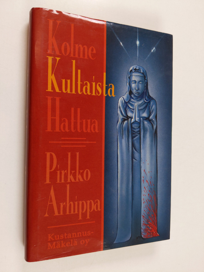 Pirkko Arhippa : Kolme kultaista hattua : jännitysromaani