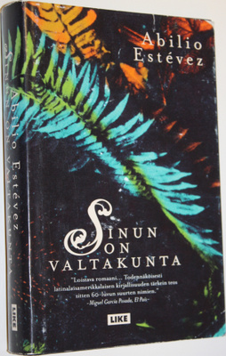 Abilio Estevez : Sinun on valtakunta
