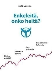 Matti Lainema: Enkeleitä, onko heitä?