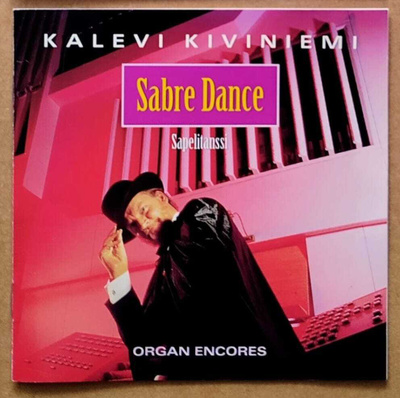 KALEVI KIVINIEMI, Urut: Sabre Dance - Sapelitanssi – CD 1993