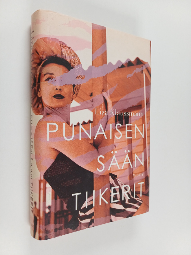 Liza Klaussmann : Punaisen sään tiikerit