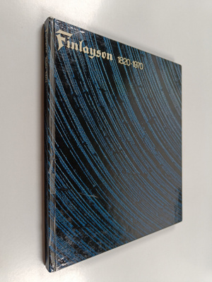 Jouni Apajalahti : Finlayson 1820-1970 - Forssa Aktiebolag