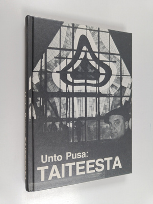 Unto Pusa : Taiteesta