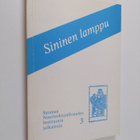 Tuula (red.) Korolainen : Sininen lamppu. Näkökulmia last... - pikkukuva 1
