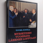 Tuure Junnila : Myrskyinen vuosisata lähenee loppuaan - pikkukuva 1