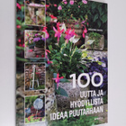Malena Skote : 100 uutta ja hyödyllistä ideaa puutarhaan - pikkukuva 1