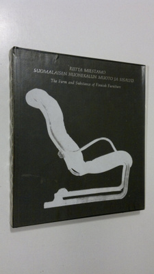 Riitta Miestamo : Suomalaisen huonekalun muoto ja sisältö...