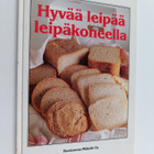 Gunnel Friblad : Hyvää leipää leipäkoneella - pikkukuva 1