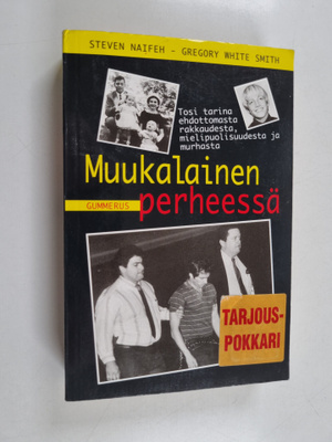 Steven Naifeh : Muukalainen perheessä : tosi tarina ehdot...
