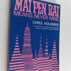 Carol Hollinger : Mai pen rai means never mind - pikkukuva 1