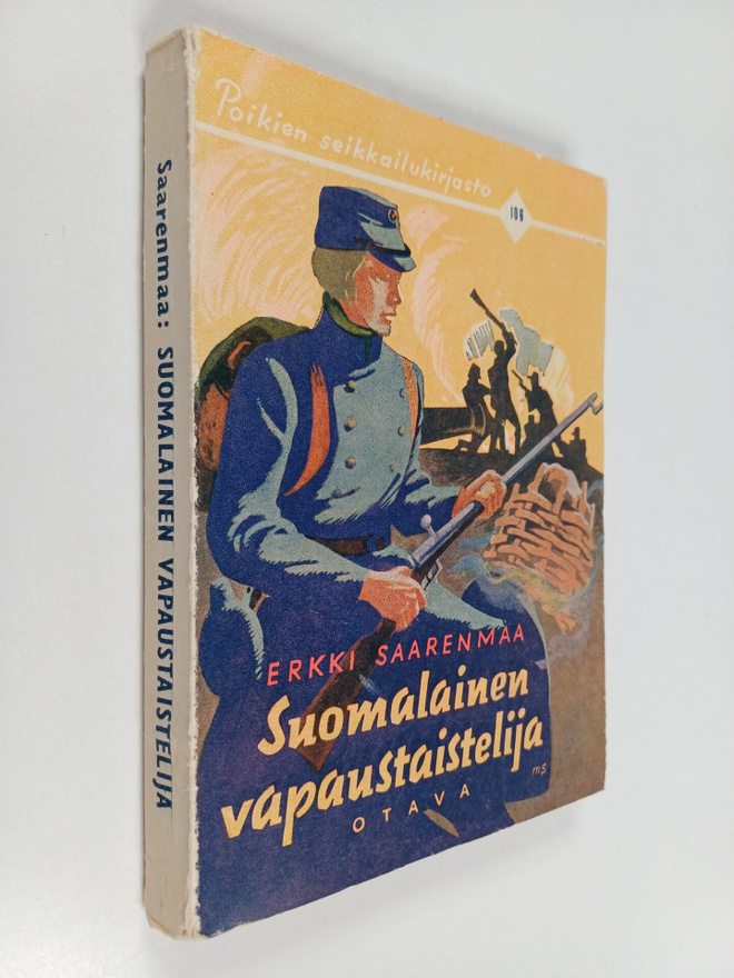 Erkki Saarenmaa : Suomalainen vapaustaistelija : historia...