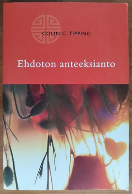 Colin C. Tipping: Ehdoton anteeksianto