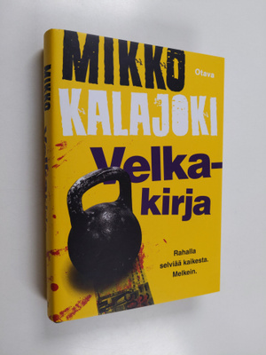 Mikko Kalajoki : Velkakirja : romaani