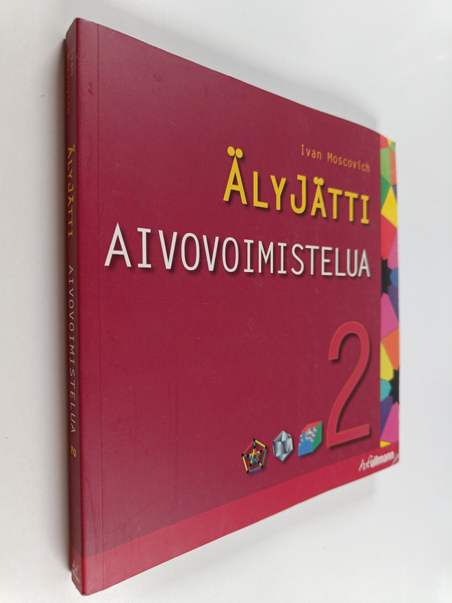 Ivan Moscovich : Älyjätti : aivovoimistelua 2