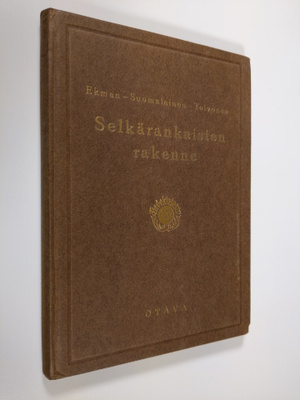 Gunnar Ekman : Selkärankaisten rakenne (signeerattu)