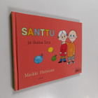 Maikki Harjanne : Santtu supervekara ; Santtu ja ihana Iina - pikkukuva 1