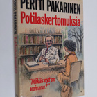 Pertti Pakarinen : Potilaskertomuksia : mikäs nyt on vaivana - pikkukuva 1