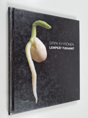 Sirpa Kyyrönen : Lempeät tukaanit