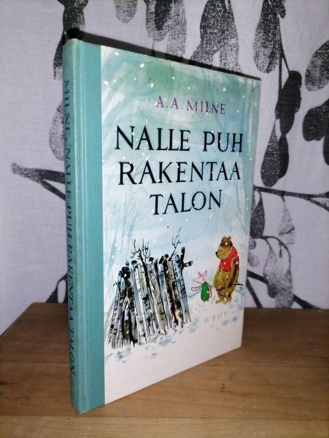 A. A. Milne - Nalle Puh rakenta talon - 4.p.1965