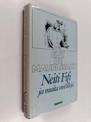 Guy de Maupassant : Neiti Fifi ja muita novelleja