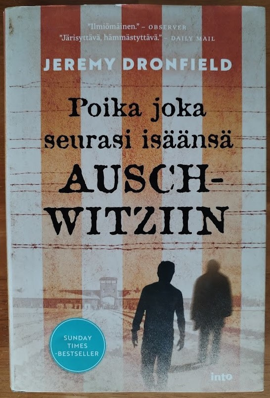 Jeremy Dronfield: Poika joka seurasi isäänsä Auschwitziin