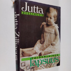 Jutta Zilliacus : Toisenlainen lapsuus - pikkukuva 1