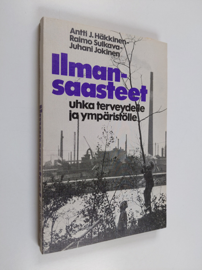 Antti J. Häkkinen : Ilmansaasteet - uhka terveydelle ja y...