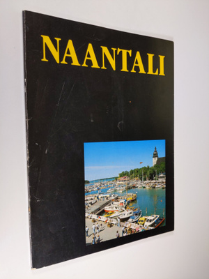 Naantali : kaupunki meren sylissä