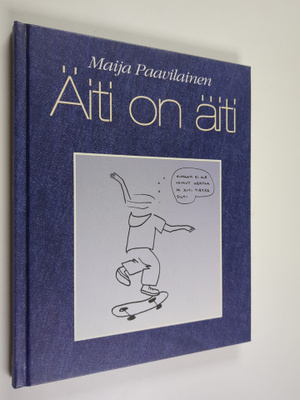 Maija Paavilainen : Äiti on äiti