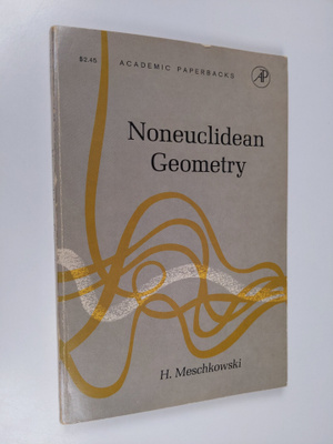 Herbert Meschkowski : Noneuclidean geometry