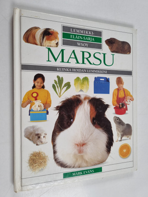 Mark Evans : Kuinka hoidan lemmikkini : Marsu