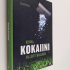 Tom Feiling : Kuinka kokaiini valloitti maailman - pikkukuva 1
